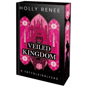   The Veiled Kingdom – A Fátyolkirályság (éldekorált kiadás)