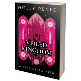   The Veiled Kingdom – A Fátyolkirályság (NEM éldekorált kiadás)