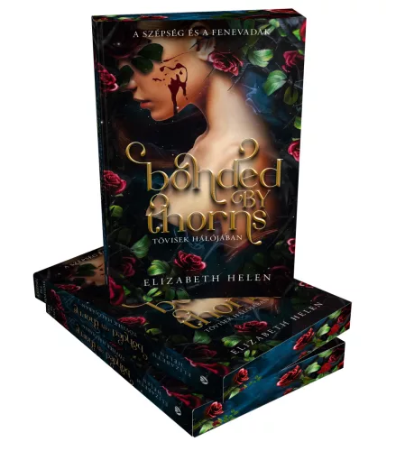 Bonded by Thorns – Tövisek hálójában (éldekorált kiadás)