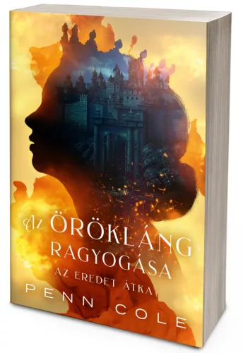 Penn Cole - Az Eredet átka – Az Örökláng ragyogása (NEM éldekorált kiadás) + dedikált kártya - Az Eredet átka