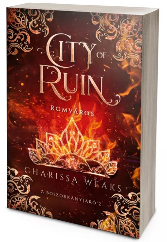 Charissa Weaks - City of Ruin – Romváros (NEM éldekorált kiadás) - A Boszorkányjáró