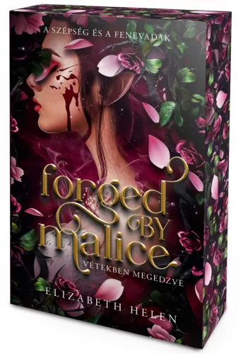 Elizabeth Helen - Forged by Malice – Vétekben megedzve (éldekorált kiadás) - A szépség és a fenevadak