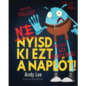 Ne nyisd ki ezt a naplót!