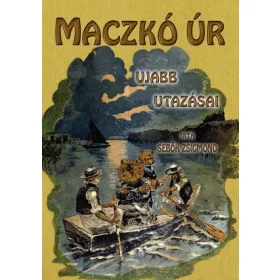 Maczkó úr újabb utazásai