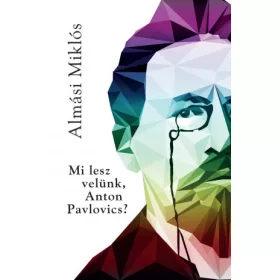 Mi lesz velünk, Anton Pavlovics?