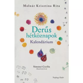 Derűs hétköznapok