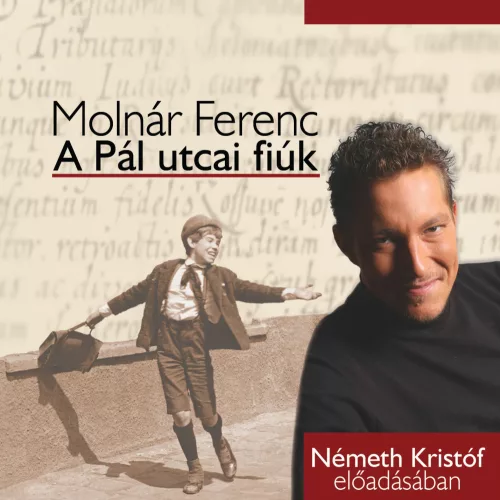 Molnár Ferenc - A Pál utcai fiúk - letölthető hangoskönyv