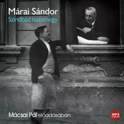 Márai Sándor - Szindbád hazamegy - letölthető hangoskönyv
