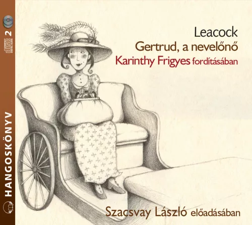 Stephen Leacock - Gertrud, a nevelőnő - letölthető hangoskönyv