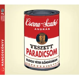 Cserna-Szabó András - Veszett paradicsom - válogatott novellák - letölthető hangoskönyv