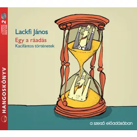 Lackfi János - Egy a ráadás - letölthető hangoskönyv