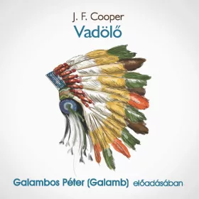 J. F. Cooper - Vadölő - letölthető hangoskönyv