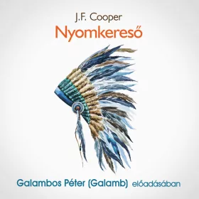 J. F. Cooper - Nyomkereső - letölthető hangoskönyv