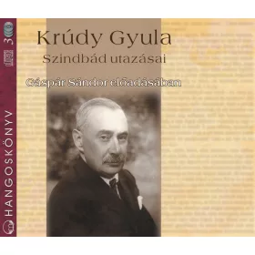 Krúdy Gyula - Szindbád utazásai - letölthető hangoskönyv