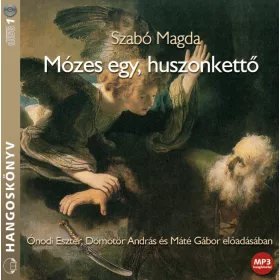 Szabó Magda - Mózes egy, huszonkettő - letölthető hangoskönyv