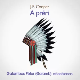 J. F. Cooper - A préri - letölthető hangoskönyv