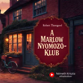 Robert Thorogood - A Marlow Nyomozóklub - letölthető hangoskönyv