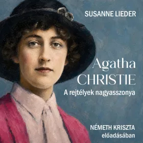 Susanne Lieder - Agatha Christie - A rejtélyek nagyasszonya - letölthető hangoskönyv
